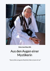 Aus den Augen einer Mystikerin