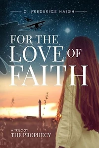 For the Love of Faith: The Prophecy