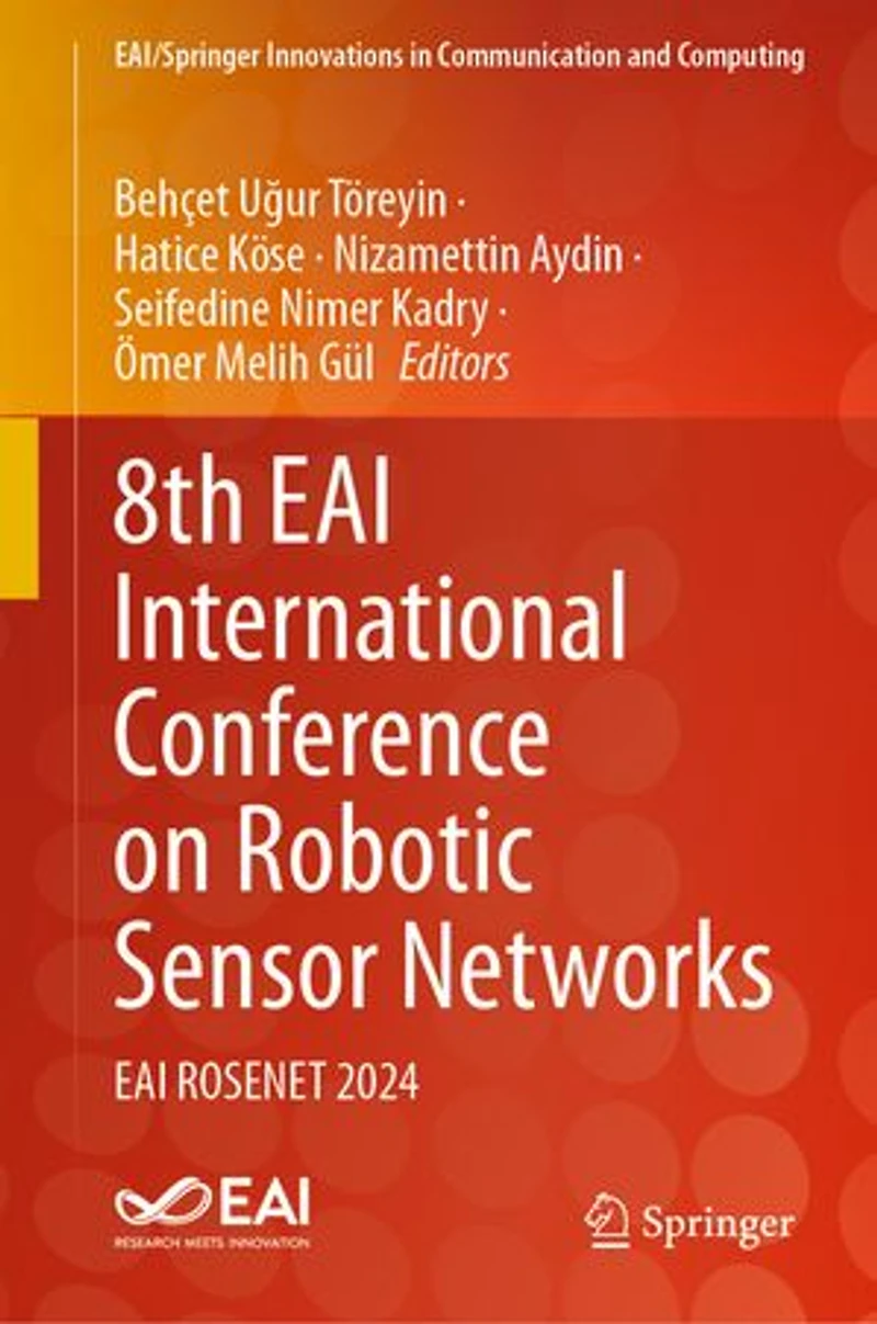 8th EAI International Conference on Robotic Sensor Networks: ROSENET 2024