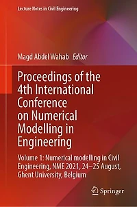 Proceedings of the 4th International Conference on Numerical modelling Engineering: Volume 1: Civil Engineering, NME 2021, 24-25 August, Ghent University, Belgium