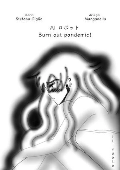 AI ロボット Burn out pandemic! Il vuoto