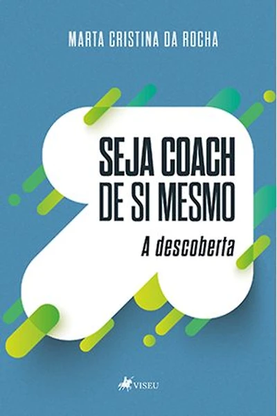 Seja Coach de si mesmo: A descoberta