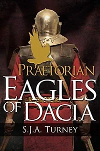 Praetorian: Eagles of Dacia