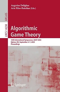 Algorithmic Game Theory: 16th International Symposium, SAGT 2023, Egham, UK, September 4-7, Proceedings