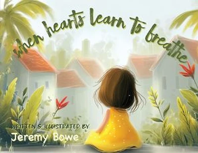 When Hearts Learn To Breathe