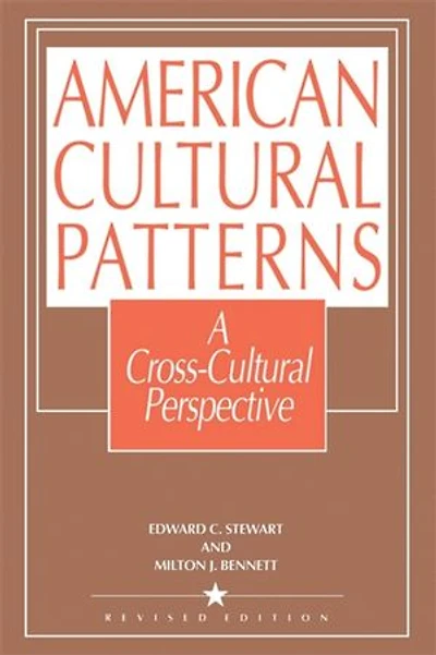 American Cultural Patterns: A Cross-Cultural Perspective