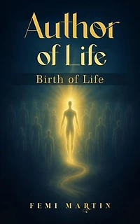 Author of Life: Birth of Life