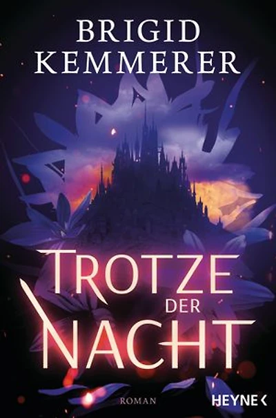 Trotze der Nacht: Roman
