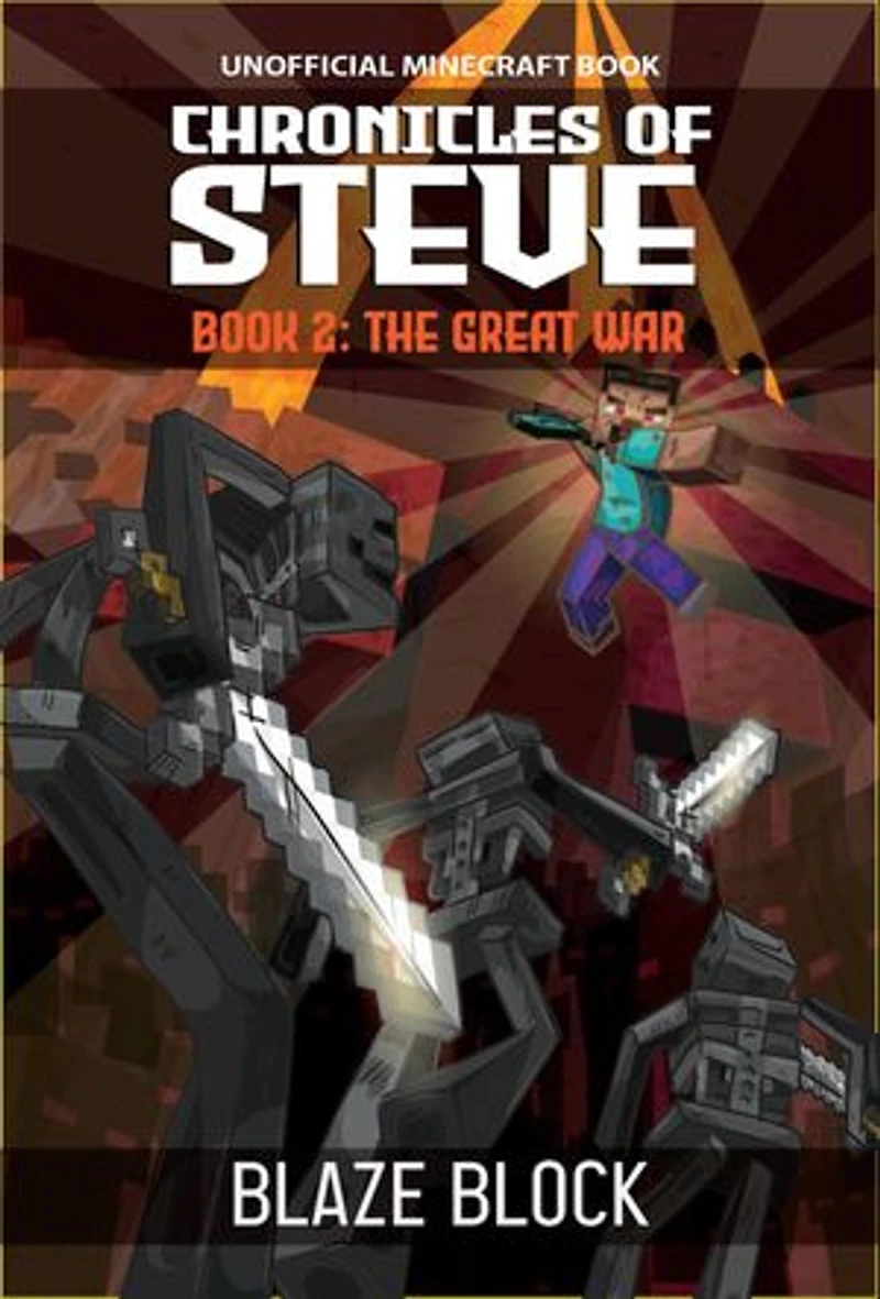 Chronicles of Steve Book 2: The Great War