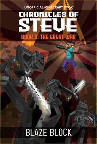 Chronicles of Steve Book 2: The Great War