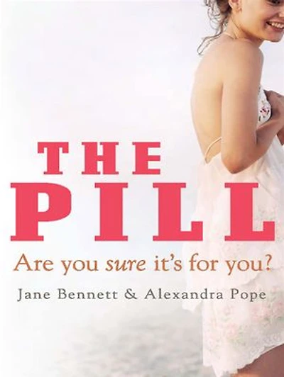 The Pill: Are You Sure It's for You?