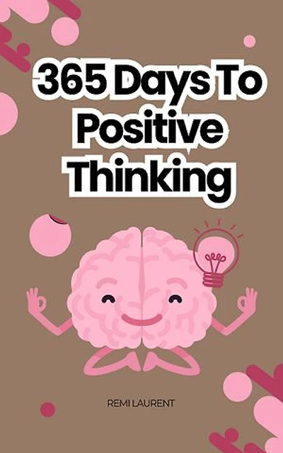365 Days of Positive Thinking
