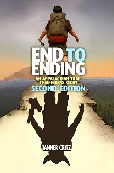 End to Ending: An Appalachian Trail Thru-Hiker's Story