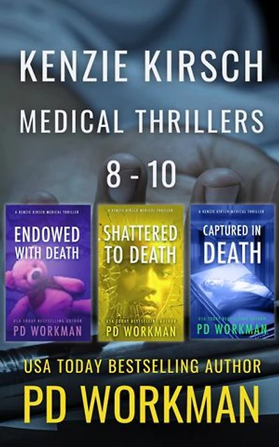 Kenzie Kirsch Medical Thrillers 8-10: A Medical Examiner Mystery