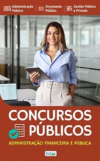 Apostilas Concursos Públicos - Administração Financeira e Pública: Administração pública; Orçamento público; Gestão pública e privada