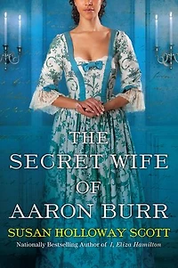 the Secret Wife of Aaron Burr: A Riveting Untold Story American Revolution