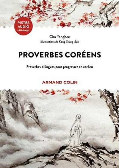 Proverbes coréens: Proverbes bilingues pour progresser en coréen