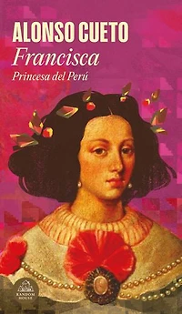 Francisca: Princesa del Perú