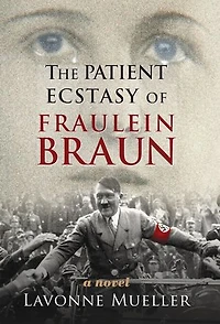 The Patient Ecstasy of Fraulein Braun
