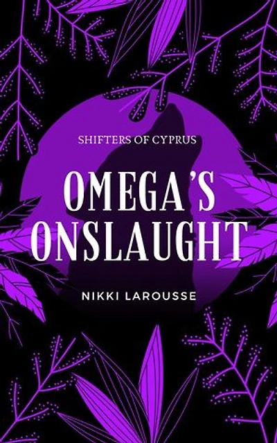Omega's Onslaught: Shifters of Cyprus, #5