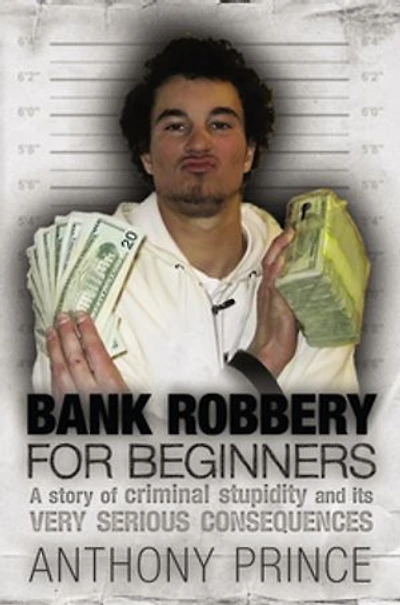 Bank Robbery for Beginners