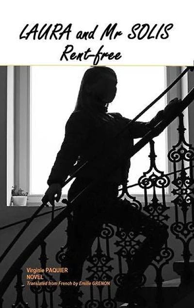 LAURA and Mr SOLIS: rent-free: VOLUME 1
