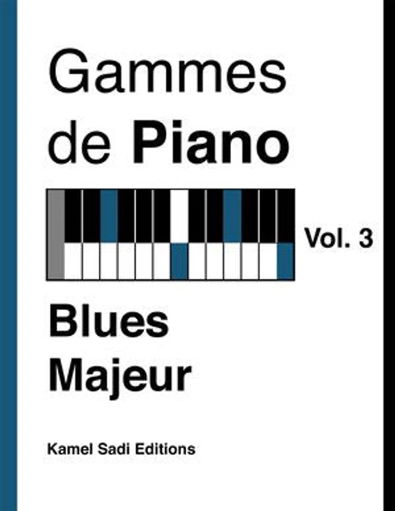 Gammes de Piano Vol. 3: Blues Majeur