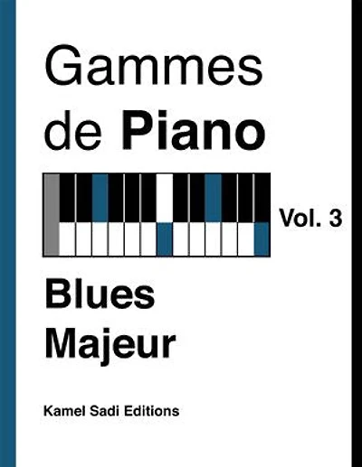 Gammes de Piano Vol. 3: Blues Majeur