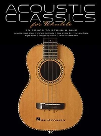 Acoustic Classics For Ukulele