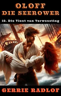 Die Vloot van Verwoesting: 'n Kaapse seerower avontuur, Boek 12