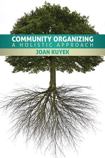 Community Organizing: A Holistic Approach