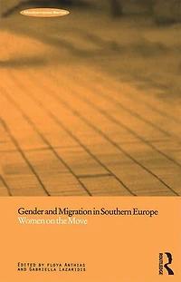 Gender and Migration Southern Europe: Women on the Move