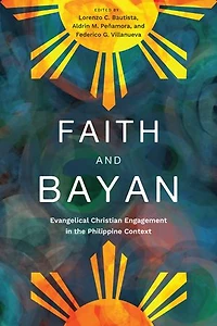 Faith and Bayan: Evangelical Christian Engagement the Philippine Context