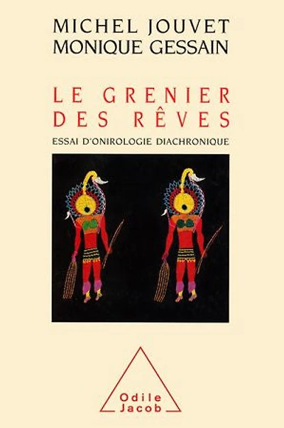 Le grenier des rêves: essai d'onirologie diachronique