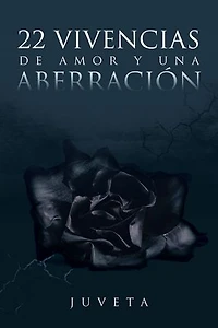 22 Vivencias de Amor y Una Aberracion
