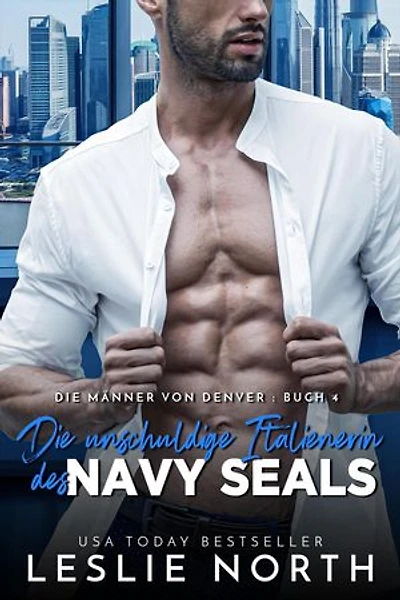 Die unschuldige Italienerin des Navy SEALs: Die Männer von Denver, #4