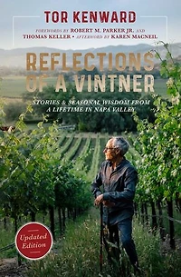 Reflections of a Vintner: Stories and Seasonal Wisdom from Lifetime Napa Valley
