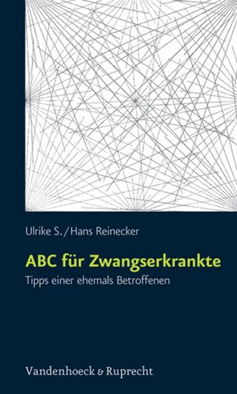 ABC für Zwangserkrankte: Tipps einer ehemals Betroffenen