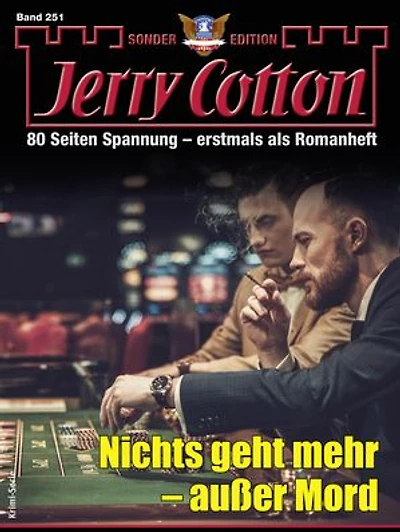 Jerry Cotton Sonder-Edition 251: Nichts geht mehr - außer Mord