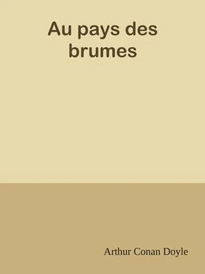 Au pays des brumes