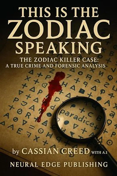 This Is The Zodiac Speaking: Cold Case Chronicles, #2