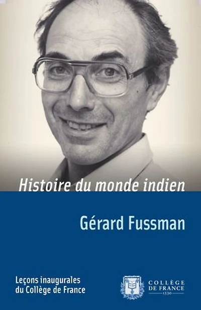 Histoire du monde indien: Leçon inaugurale prononcée le vendredi 5 octobre 1984