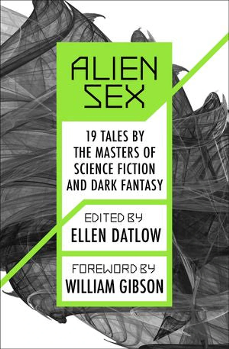 Alien Sex: 19 Tales by the Masters of Science Fiction and Dark Fantasy