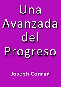 Una avanzada del progreso