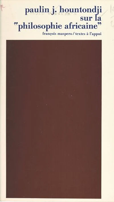 Sur la philosophie africaine: Critique de l'ethnophilosophie