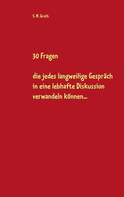 30 Fragen: die die Welt nicht braucht