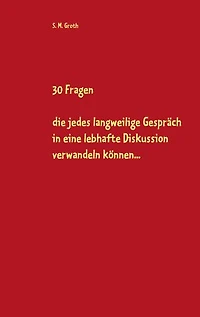 30 Fragen: die die Welt nicht braucht