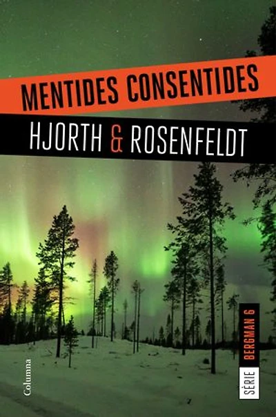 Mentides consentides: (Série Bergman 6)