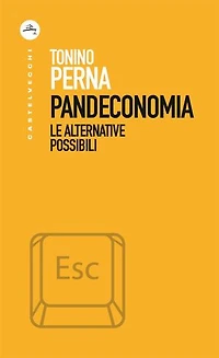 Pandeconomia: Le alternative possibili