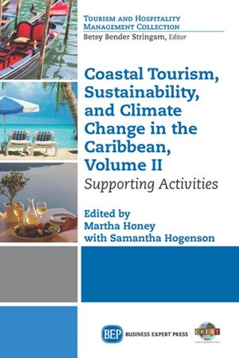 Coastal Tourism, Sustainability, And Climate Change The Caribbean, Volume I: Beaches Hotels